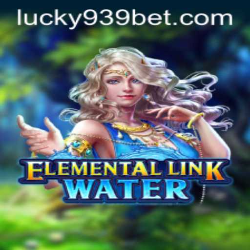 Dive into the World of ElementalLinkWater: A Captivating Adventure with 939bet